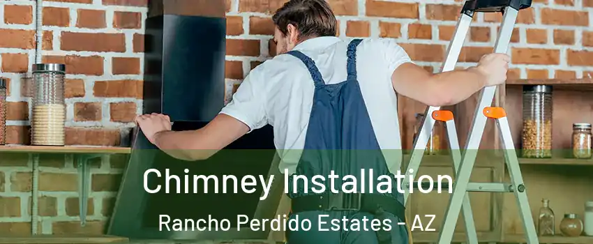 Chimney Installation Rancho Perdido Estates - AZ