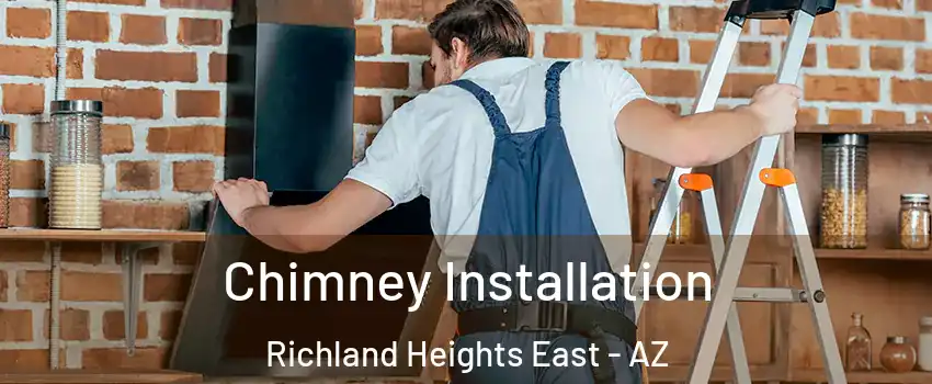 Chimney Installation Richland Heights East - AZ