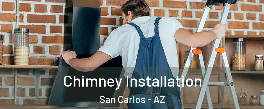 Chimney Installation San Carlos - AZ