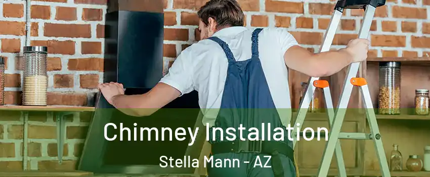 Chimney Installation Stella Mann - AZ
