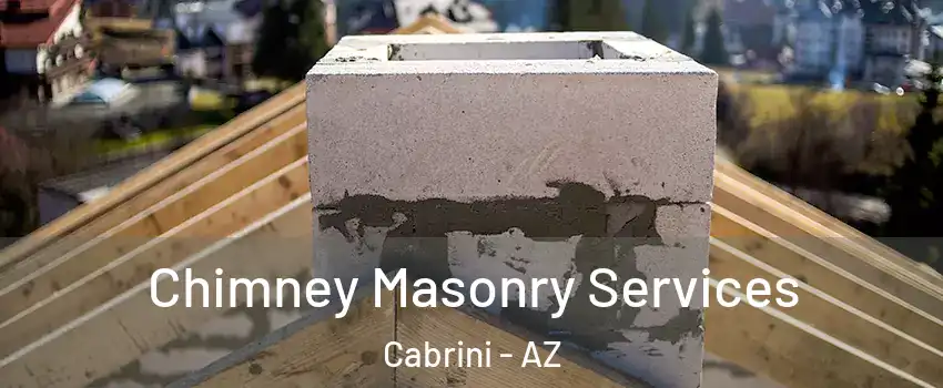 Chimney Masonry Services Cabrini - AZ