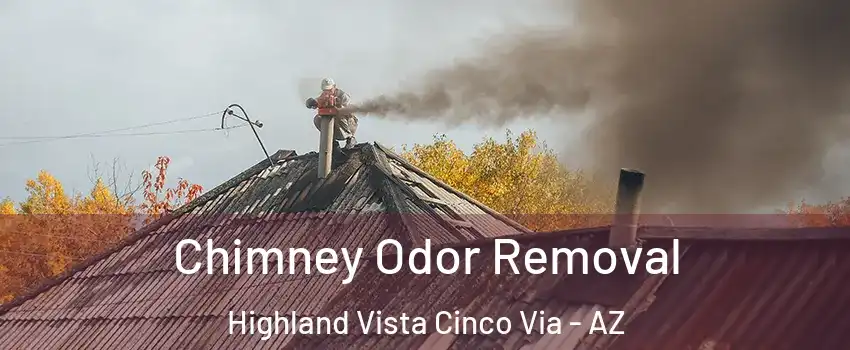 Chimney Odor Removal Highland Vista Cinco Via - AZ