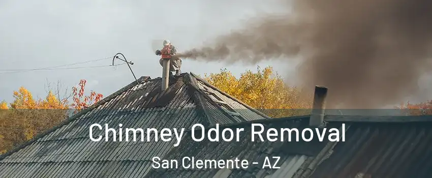 Chimney Odor Removal San Clemente - AZ