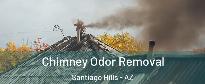 Chimney Odor Removal Santiago Hills - AZ