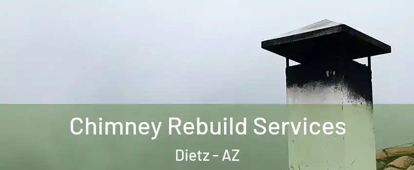 Chimney Rebuild Services Dietz - AZ