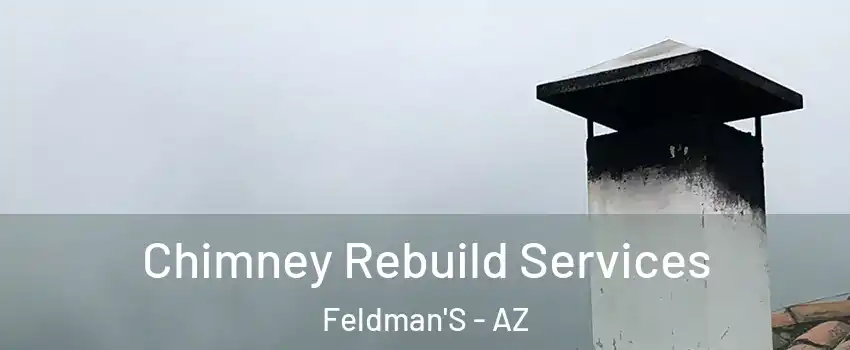 Chimney Rebuild Services Feldman'S - AZ