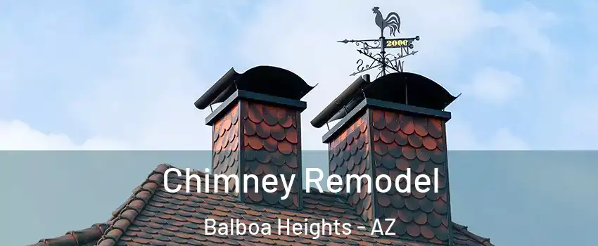Chimney Remodel Balboa Heights - AZ