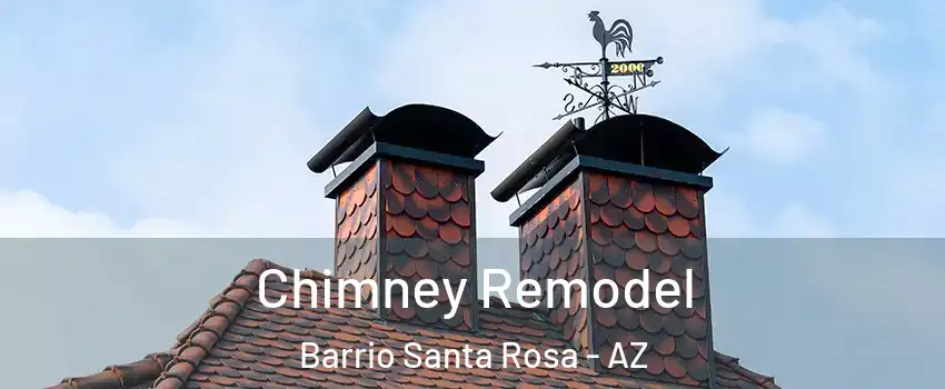 Chimney Remodel Barrio Santa Rosa - AZ