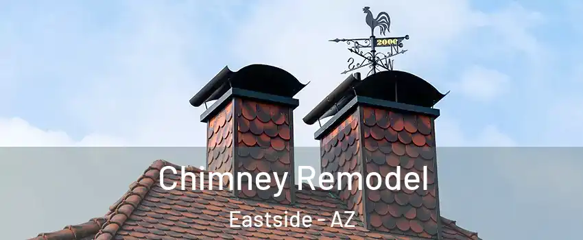 Chimney Remodel Eastside - AZ