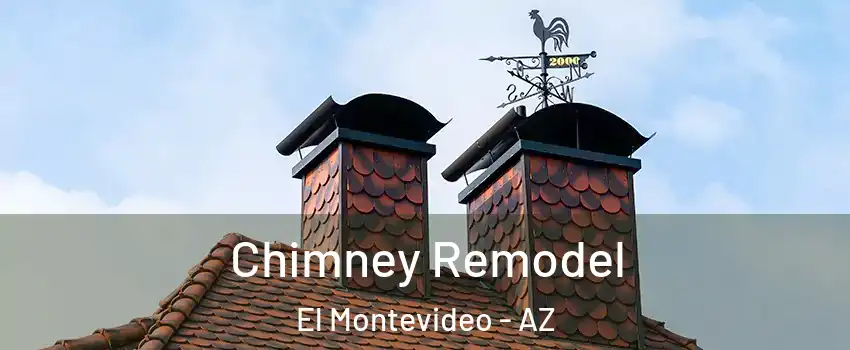 Chimney Remodel El Montevideo - AZ
