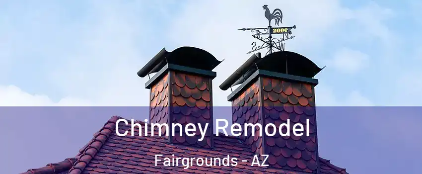 Chimney Remodel Fairgrounds - AZ