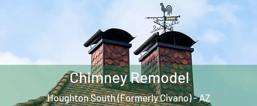 Chimney Remodel Houghton South (Formerly Civano) - AZ