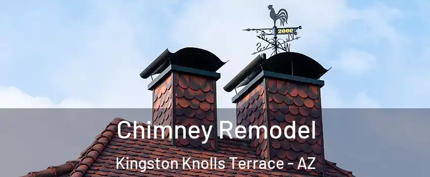 Chimney Remodel Kingston Knolls Terrace - AZ
