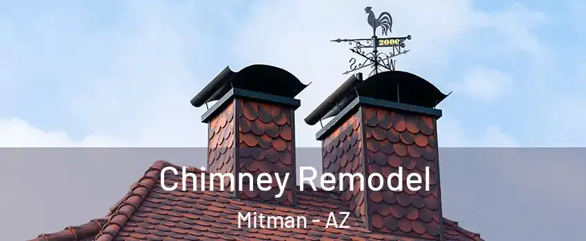Chimney Remodel Mitman - AZ