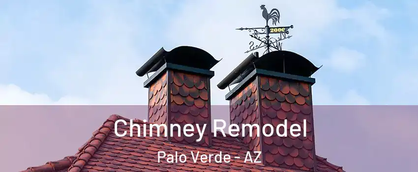 Chimney Remodel Palo Verde - AZ
