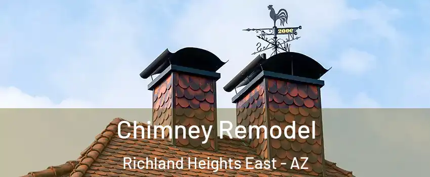 Chimney Remodel Richland Heights East - AZ