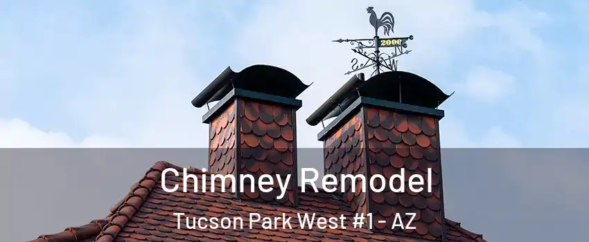 Chimney Remodel Tucson Park West #1 - AZ