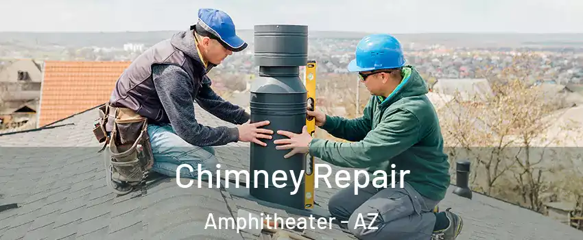 Chimney Repair Amphitheater - AZ