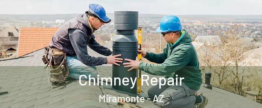 Chimney Repair Miramonte - AZ