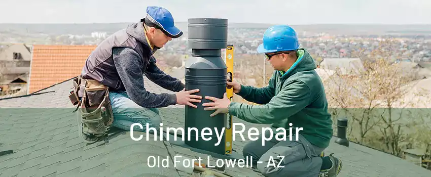 Chimney Repair Old Fort Lowell - AZ