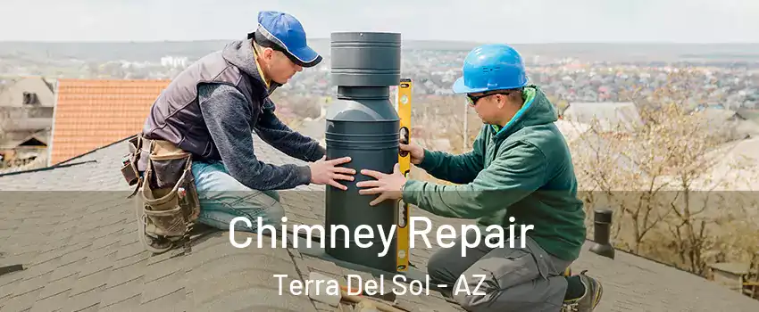 Chimney Repair Terra Del Sol - AZ