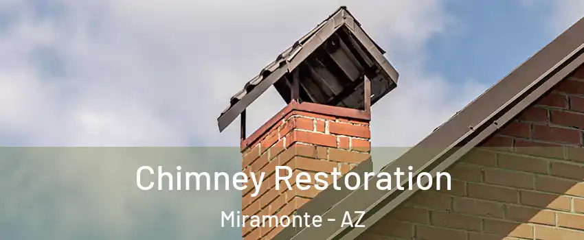 Chimney Restoration Miramonte - AZ