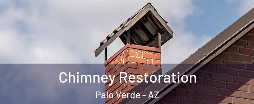 Chimney Restoration Palo Verde - AZ