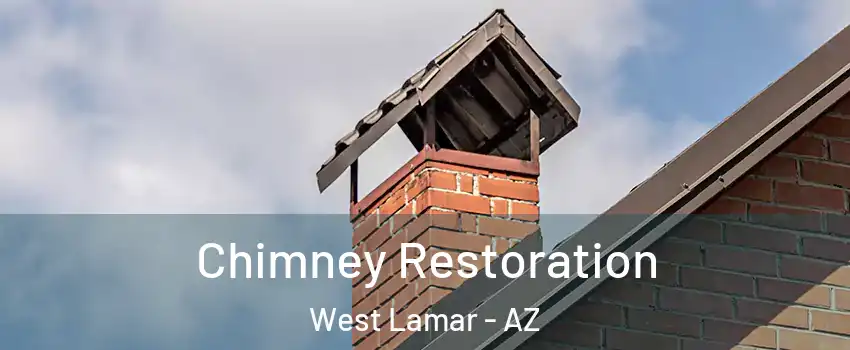 Chimney Restoration West Lamar - AZ
