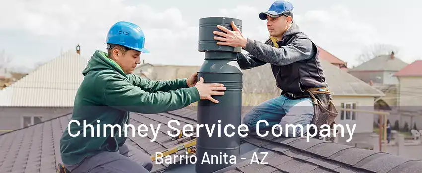 Chimney Service Company Barrio Anita - AZ