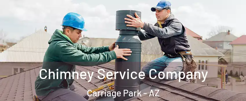 Chimney Service Company Carriage Park - AZ