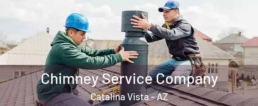 Chimney Service Company Catalina Vista - AZ
