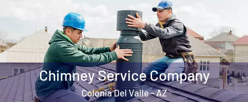 Chimney Service Company Colonia Del Valle - AZ