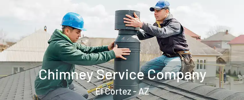 Chimney Service Company El Cortez - AZ