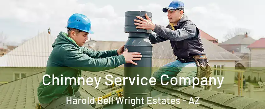 Chimney Service Company Harold Bell Wright Estates - AZ