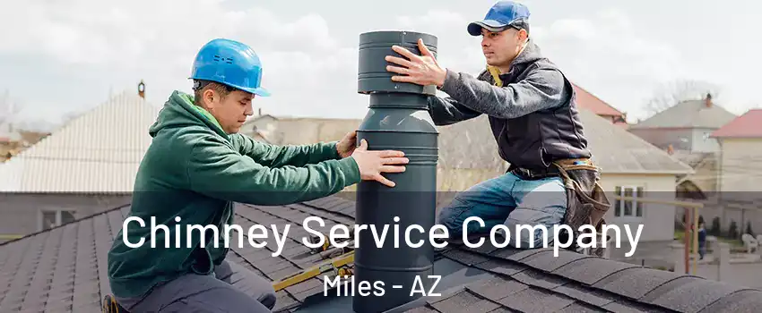 Chimney Service Company Miles - AZ