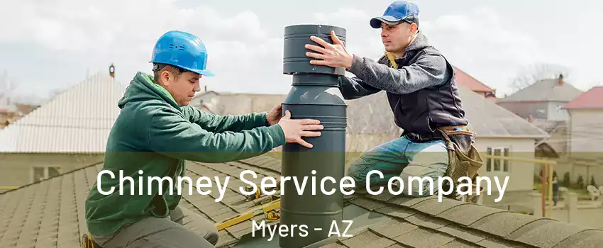 Chimney Service Company Myers - AZ