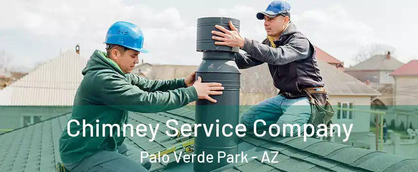 Chimney Service Company Palo Verde Park - AZ