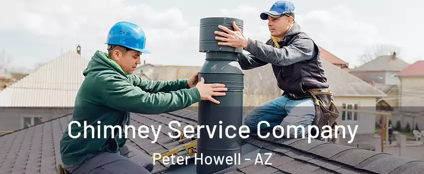 Chimney Service Company Peter Howell - AZ