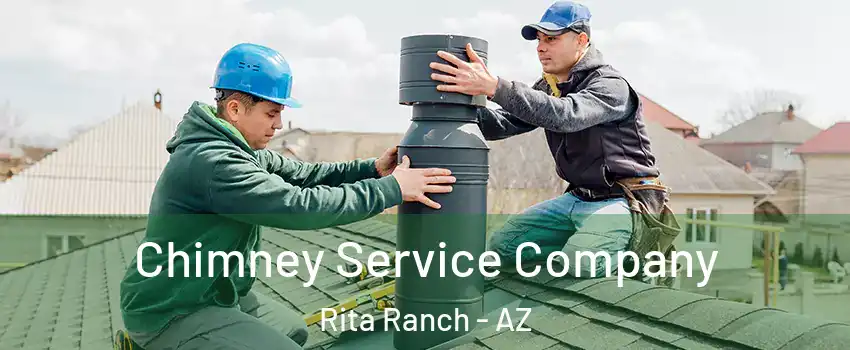 Chimney Service Company Rita Ranch - AZ
