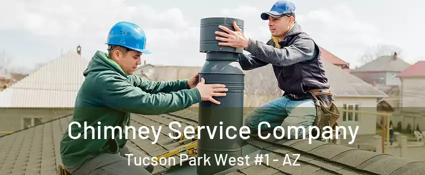 Chimney Service Company Tucson Park West #1 - AZ