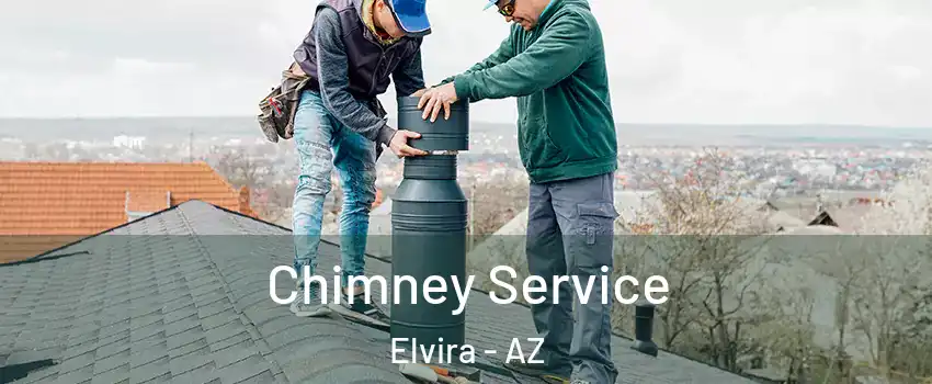 Chimney Service Elvira - AZ