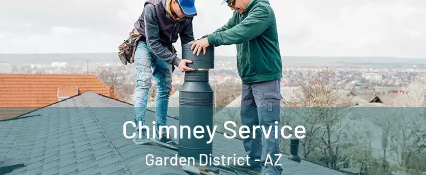 Chimney Service Garden District - AZ