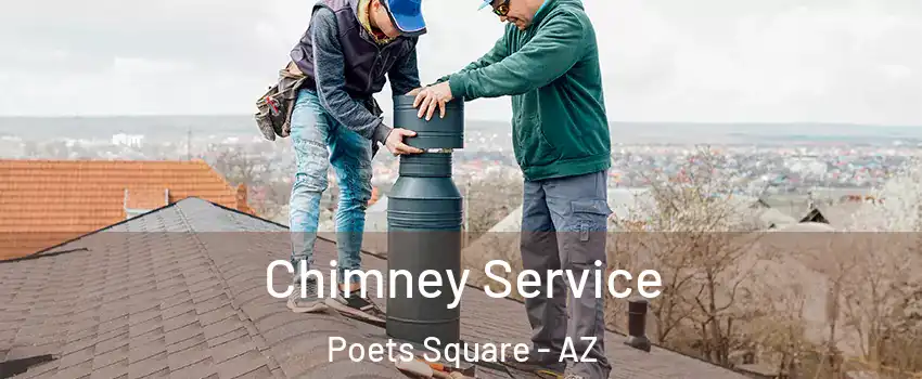 Chimney Service Poets Square - AZ
