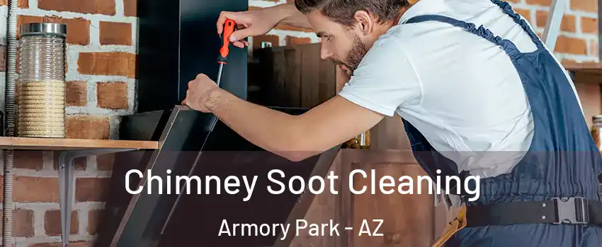 Chimney Soot Cleaning Armory Park - AZ