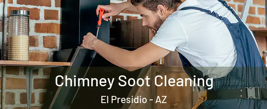 Chimney Soot Cleaning El Presidio - AZ