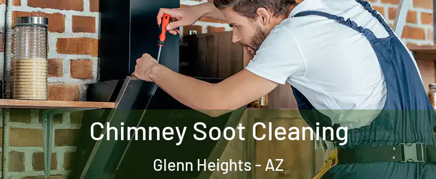 Chimney Soot Cleaning Glenn Heights - AZ