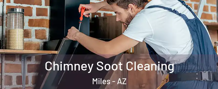 Chimney Soot Cleaning Miles - AZ