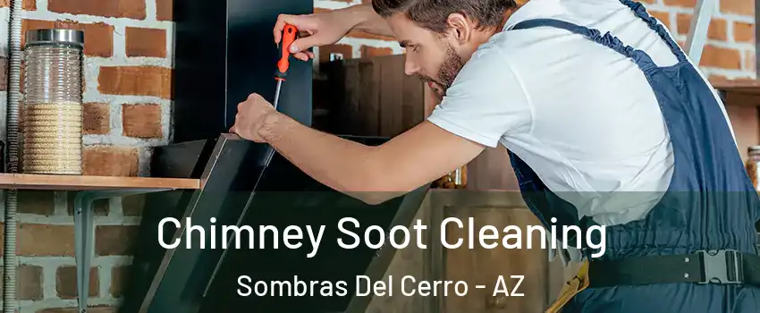 Chimney Soot Cleaning Sombras Del Cerro - AZ