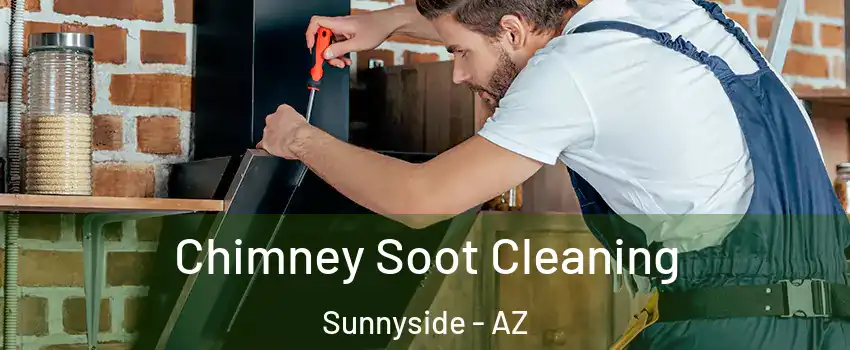 Chimney Soot Cleaning Sunnyside - AZ
