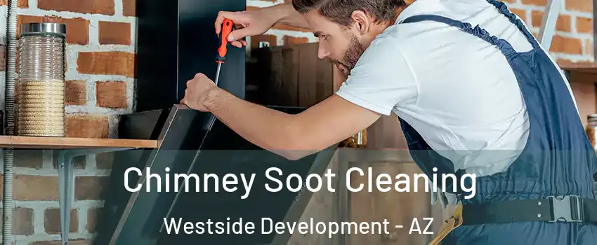 Chimney Soot Cleaning Westside Development - AZ